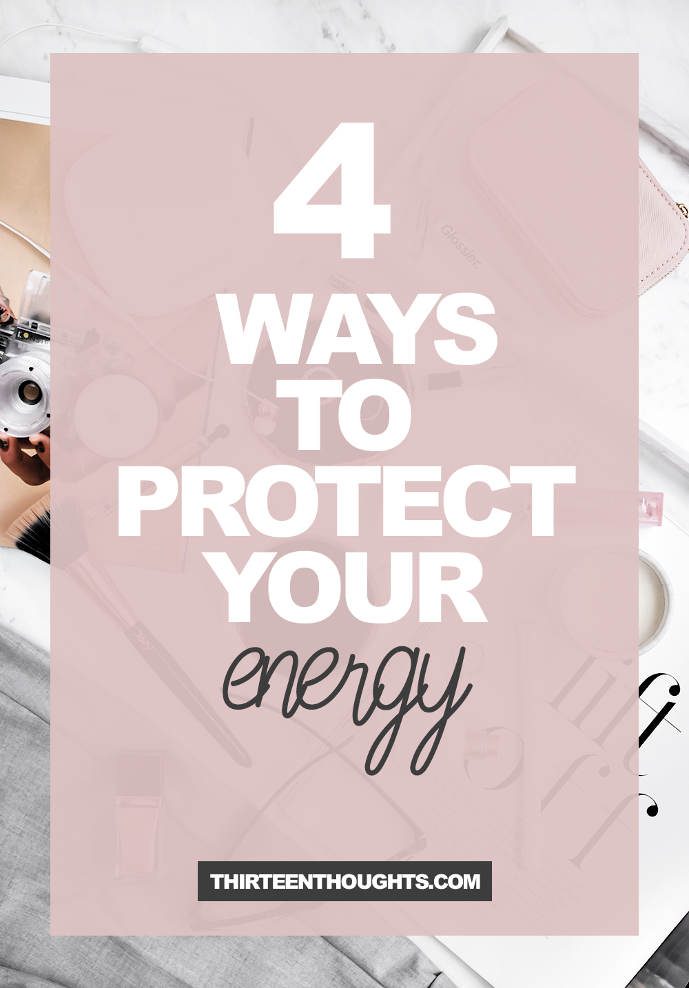 4 Ways to Protect Your Energy